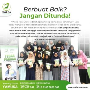 Berbuat baik jangan ditunda Mutiara Surga