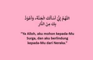 DOA MEMOHON MASUK SURGA DAN JAUH DARI NERAKA - www.mutiarasurga.org